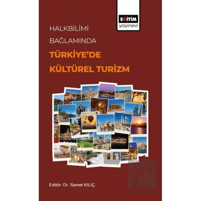 Halkbilimi Bağlamında Türkiye’de Kültürel Turizm