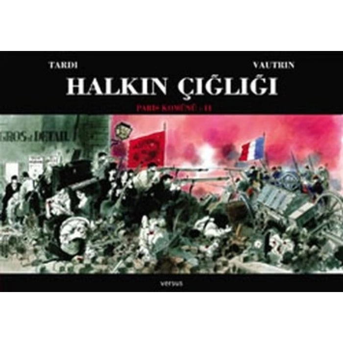 Halkın Çığlığı: Paris Komünü 1. Cilt