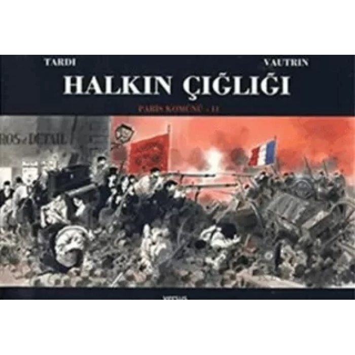 Halkın Çığlığı: Paris Komünü 2. Cilt
