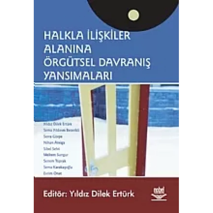 Halkla İlişkiler Alanına Örgütsel Davranış Yansımaları