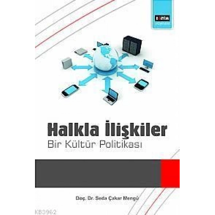 Halkla İlişkiler: Bir Kültür Politikası