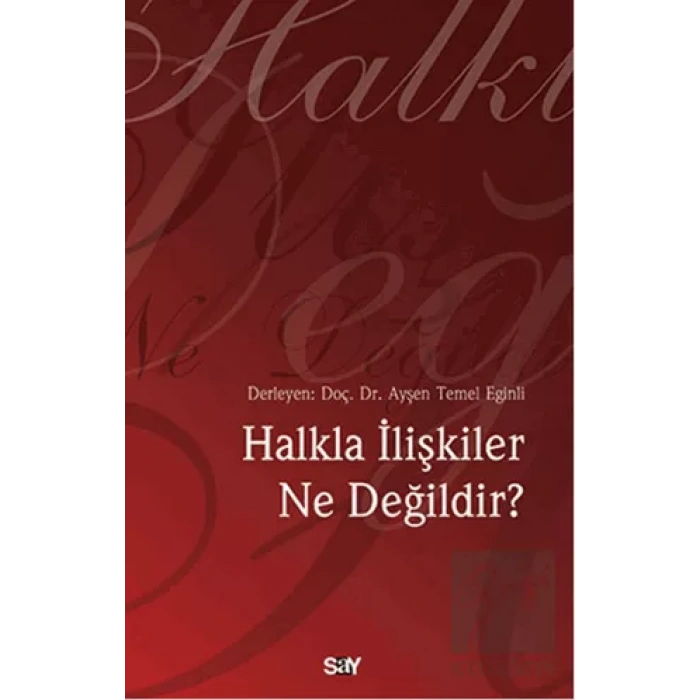 Halkla İlişkiler Ne Değildir?