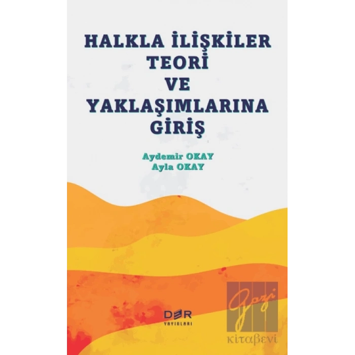 Halkla İlişkiler Teori ve Yaklaşımlarına Giriş