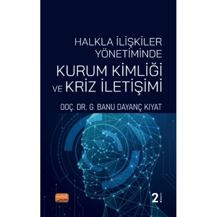 Halkla İlişkiler Yönetiminde Kurum Kimliği ve Kriz İletişimi
