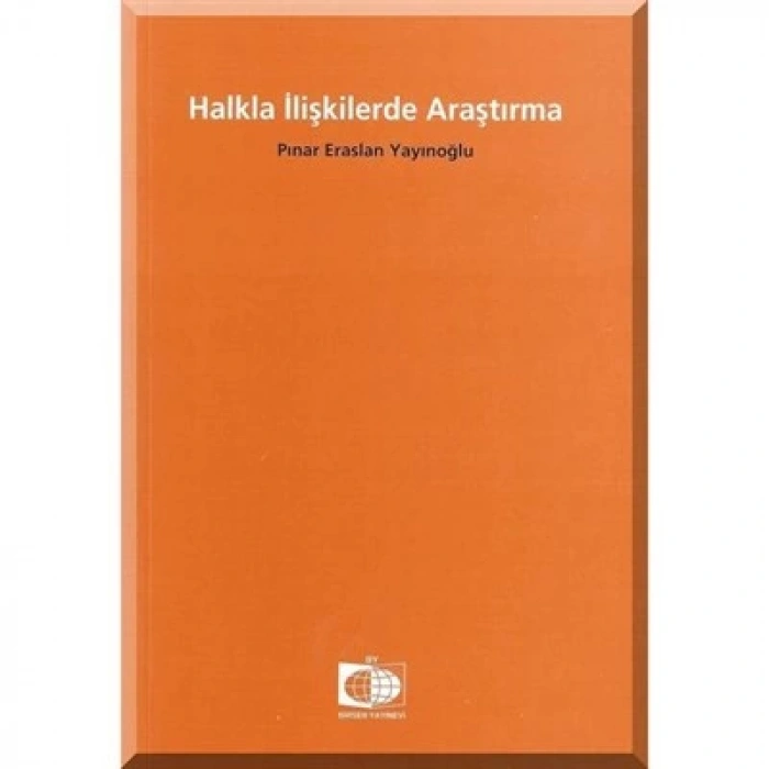 Halkla İlişkilerde Araştırma / Pınar Eraslan Yayınoğlu