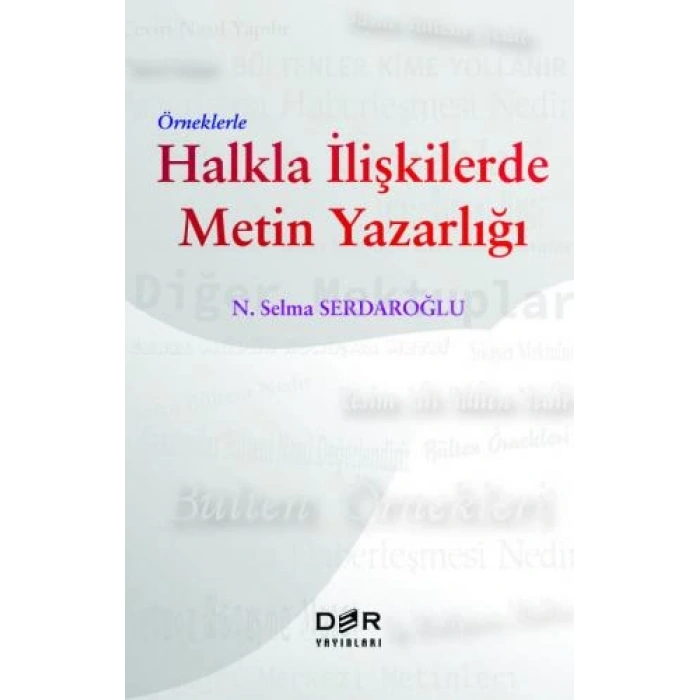 HALKLA İLİŞKİLERDE METİN YAZARLIĞI * - Der
