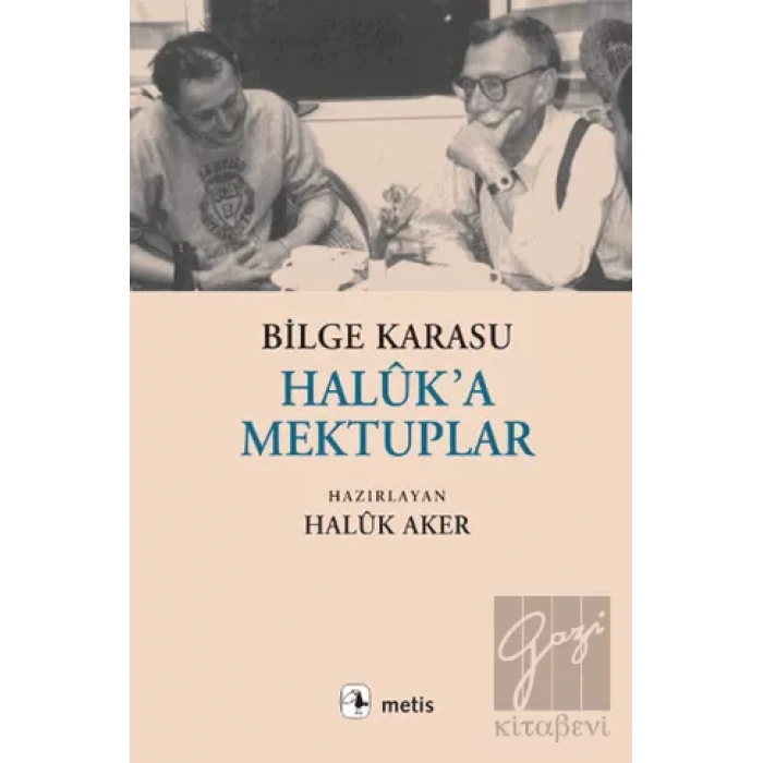 Haluk’a Mektuplar