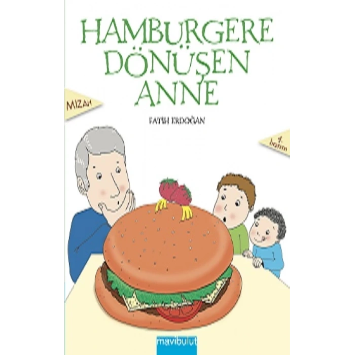 Hamburgere Dönüşen Anne