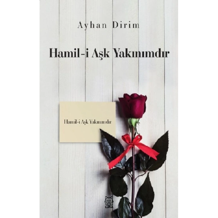Hamil-i Aşk Yakınımdır