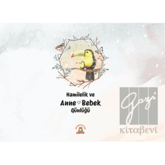Hamilelik ve Anne Bebek Günlüğü
