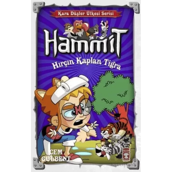 Hammit Hırçın Kaplan Tigra – Kara Düşler Ülkesi Serisi