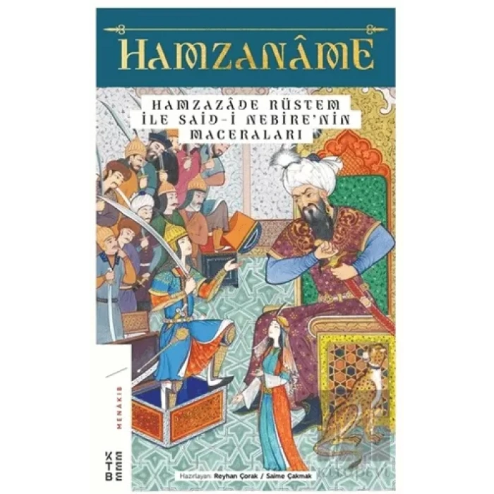 Hamzaname - Hamzazade Rüstem ile Said-i Nebire’nin Maceraları