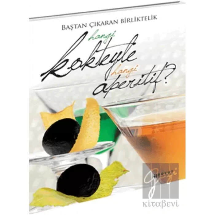 Hangi Kokteyle Hangi Aperitif?