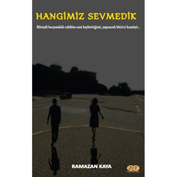 Hangimiz Sevmedik