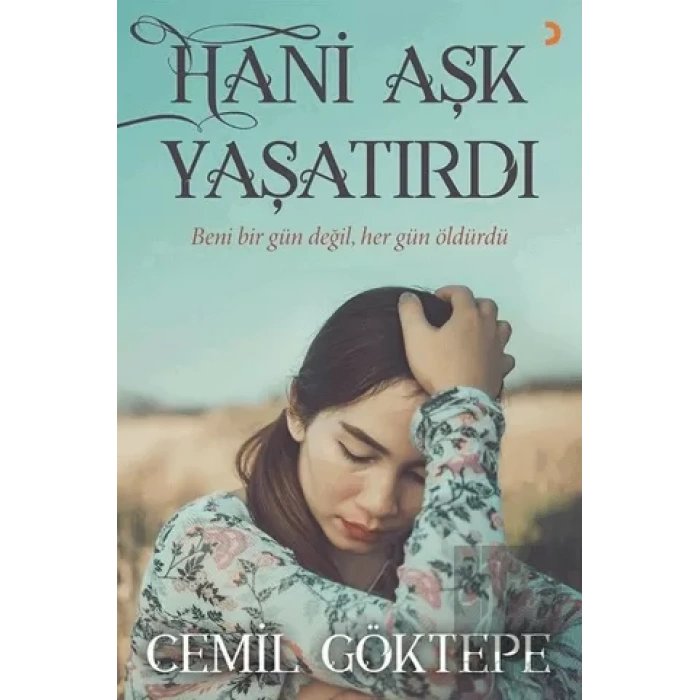 Hani Aşk Yaşatırdı
