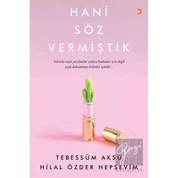 Hani Söz Vermiştik