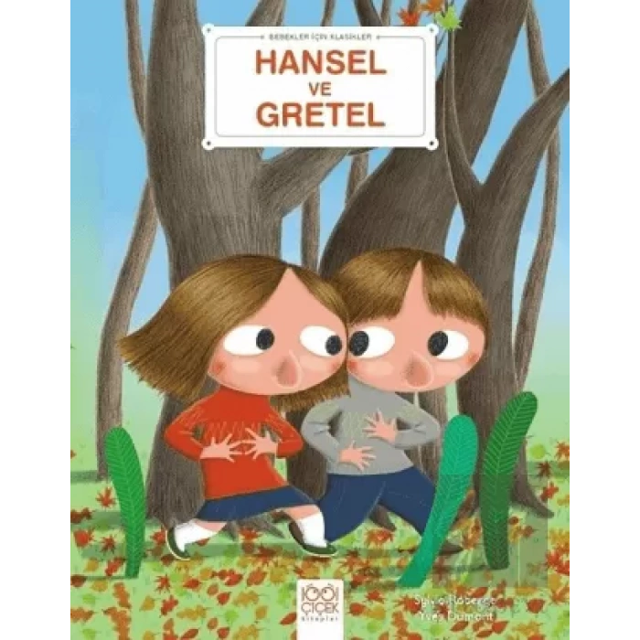 Bebekler İçin Klasikler – Hansel ve Gretel