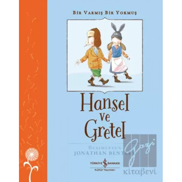 Hansel ve Gretel - Bir Varmış Bir Yokmuş