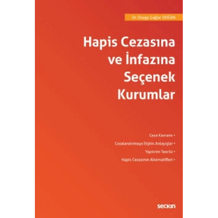 Hapis Cezasına ve İnfazına Seçenek Kurumlar