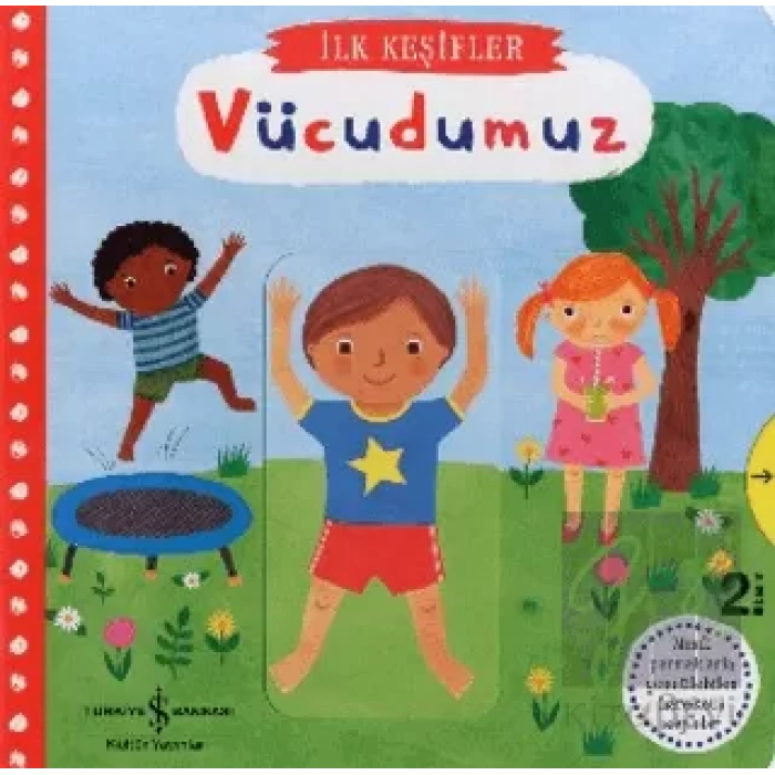 Hareketli Vücudumuz - İlk Keşifler