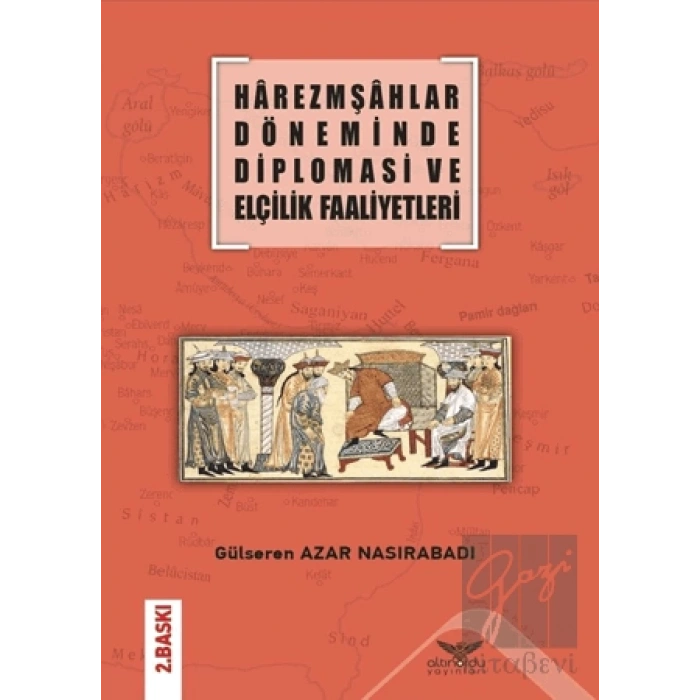 Harezmşahlar Döneminde Diplomasi Ve Elçilik Faaliyetleri