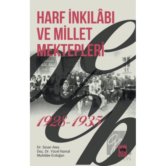 Harf İnkılabı ve Millet Mektepleri 1928 - 1935