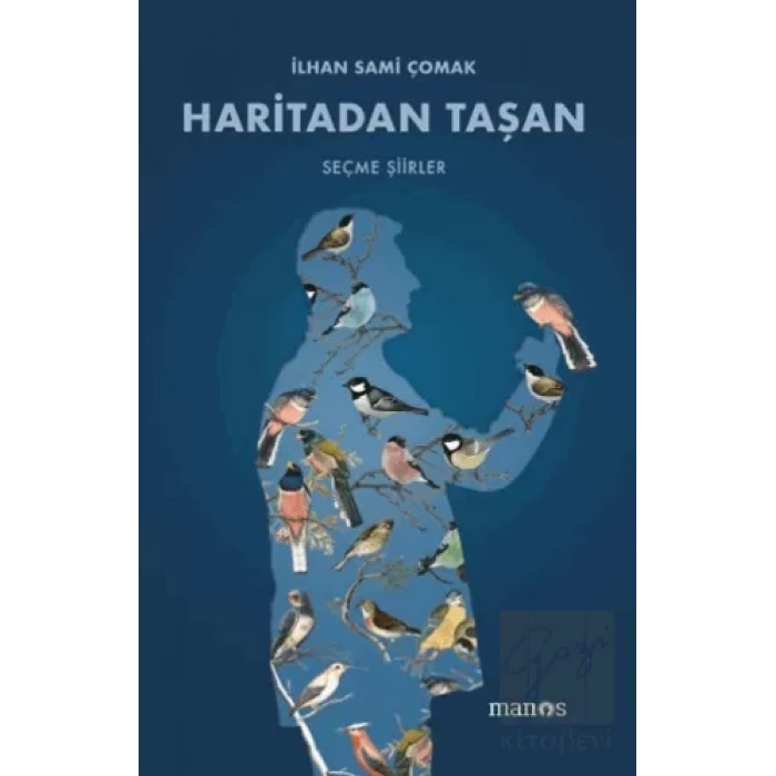 Haritadan Taşan: Seçme Şiirler