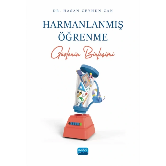 HARMANLANMIŞ ÖĞRENME - Güçlerin Birleşimi