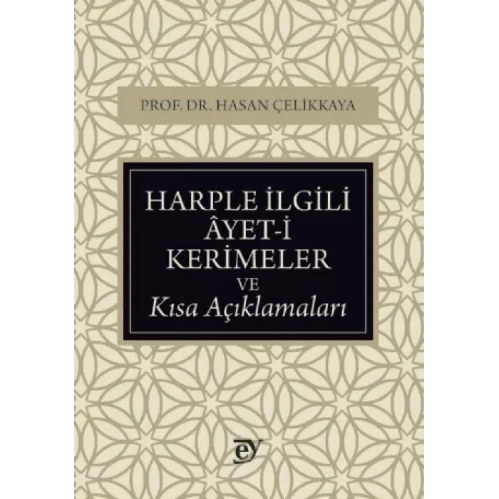 Harple İlgili Âyet-i Kerimeler ve Kısa Açıklamaları