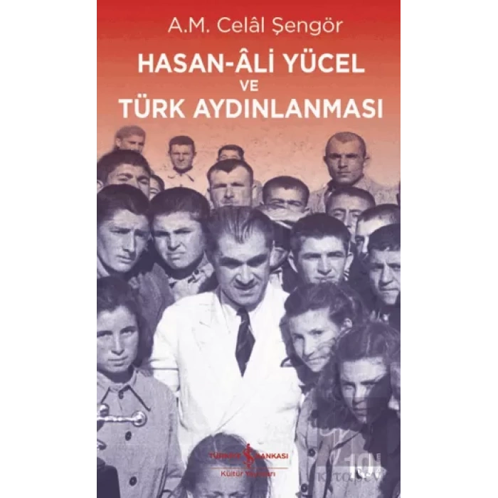 Hasan Ali Yücel ve Türk Aydınlanması