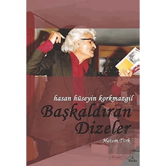 Hasan Hüseyin Korkmazgil - Başkaldıran Dizeler