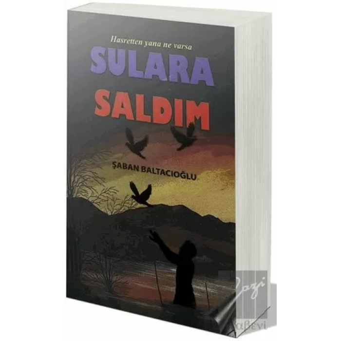 Hasretten Yana Ne Varsa Sulara Saldım