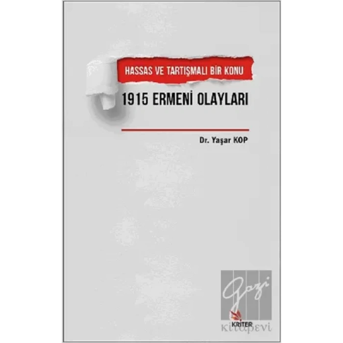 Hassas ve Tartışmalı Bir Konu 1915 Ermeni Olayları