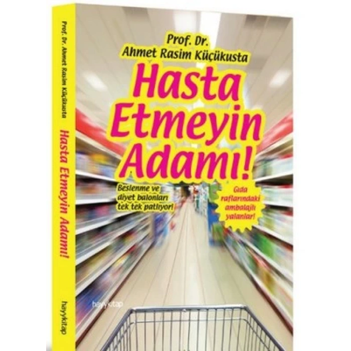 Hasta Etmeyin Adamı!