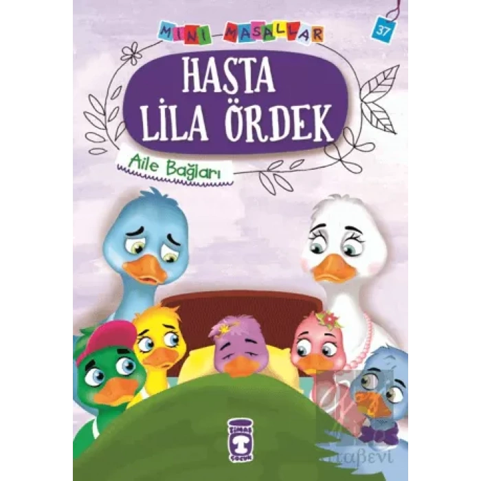 Hasta Lila Ördek - Mini Masallar 4