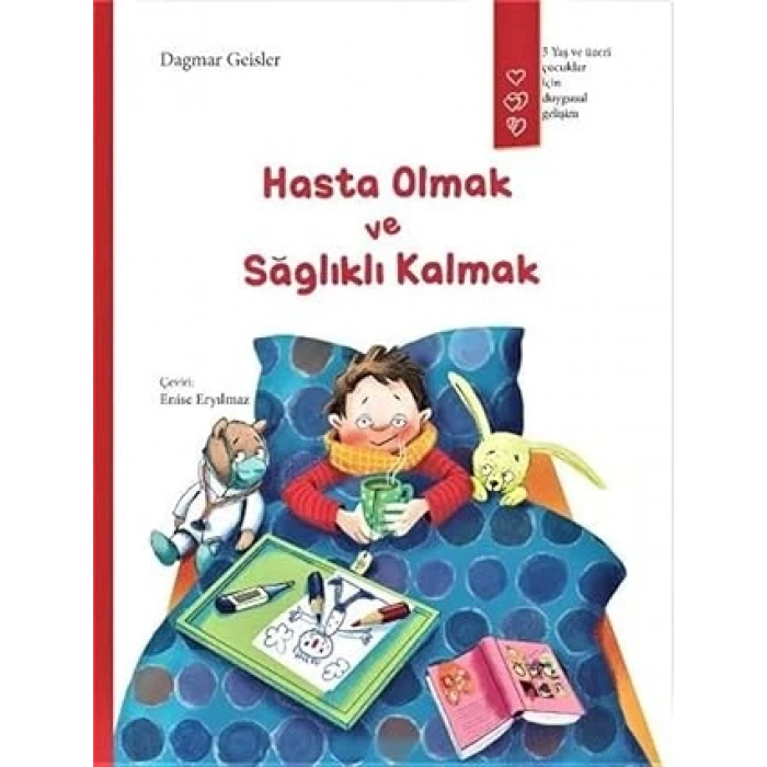 Hasta Olmak ve Sağlıklı Kalmak