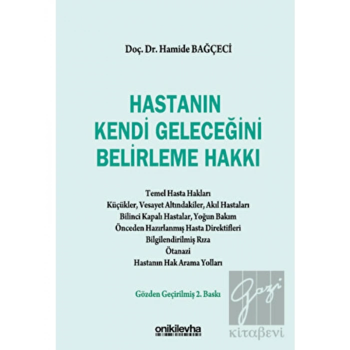 Hastanın Kendi Geleceğini Belirleme Hakkı