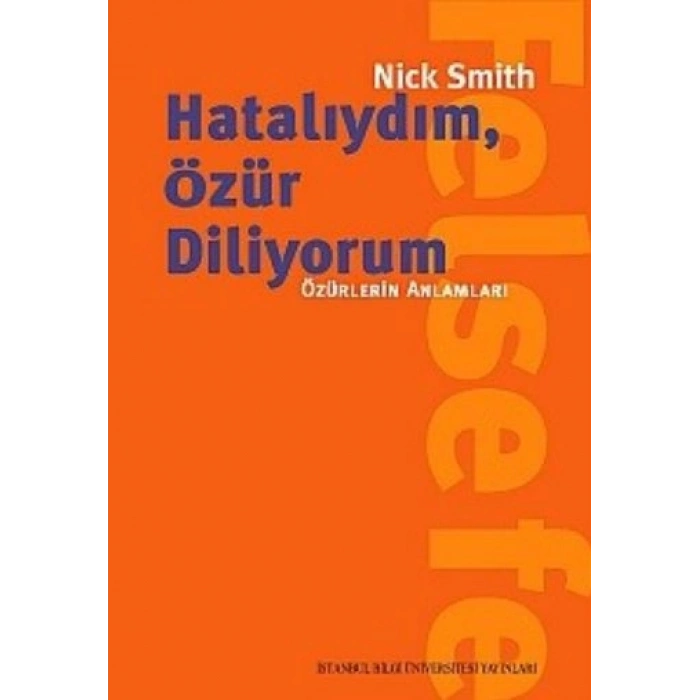 Hatalıydım, Özür Diliyorum: Özürlerin Anlamları