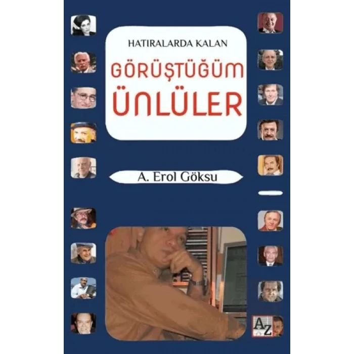 Hatıralarda Kalan Görüştüğüm Ünlüler