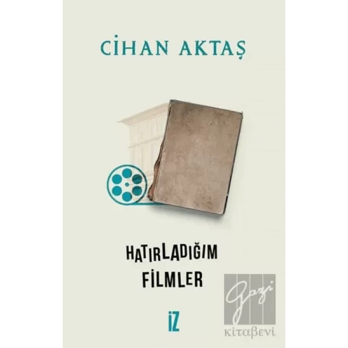 Hatırladığım Filmler