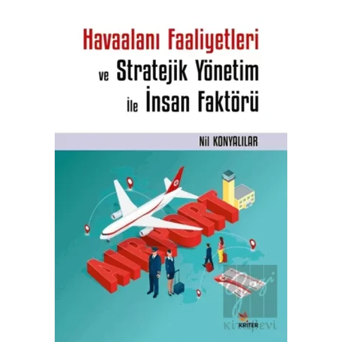 Havaalanı Faaliyetleri ve Stratejik Yönetim İle İnsan Faktörü
