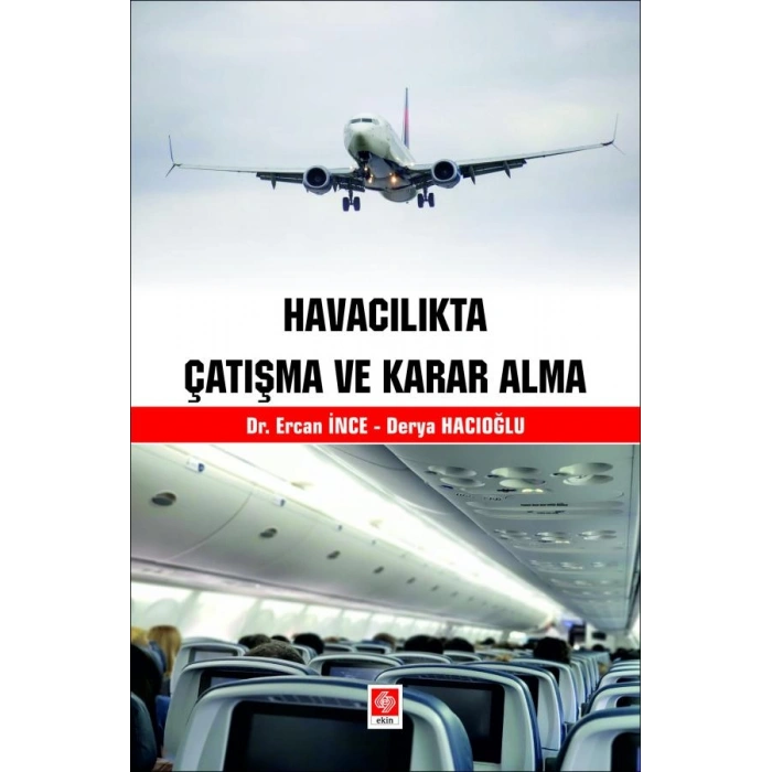 Havacılıkta Çatışma ve Karar Alma / Ercan İnce