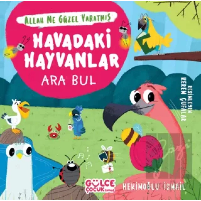 Havadaki Hayvanlar - Ara Bul / Allah Ne Güzel Yaratmış