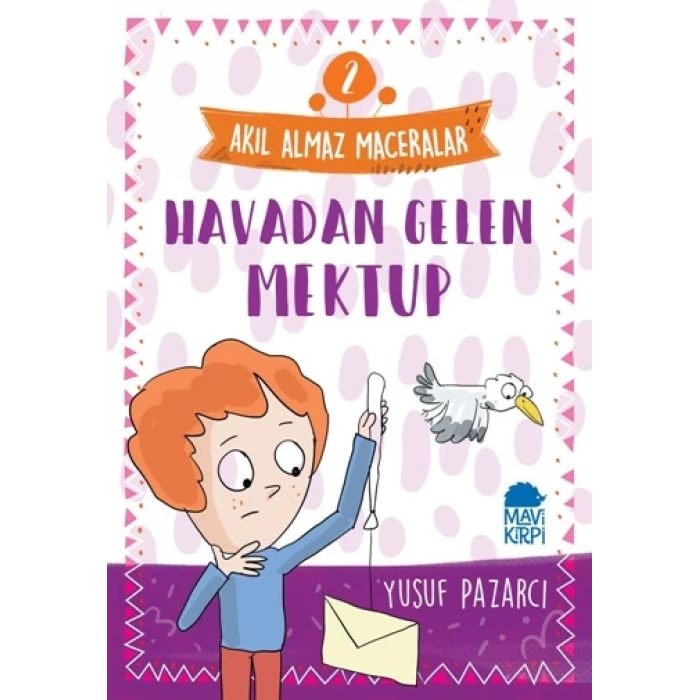Havadan Gelen Mektup - Akıl Almaz Maceralar 2