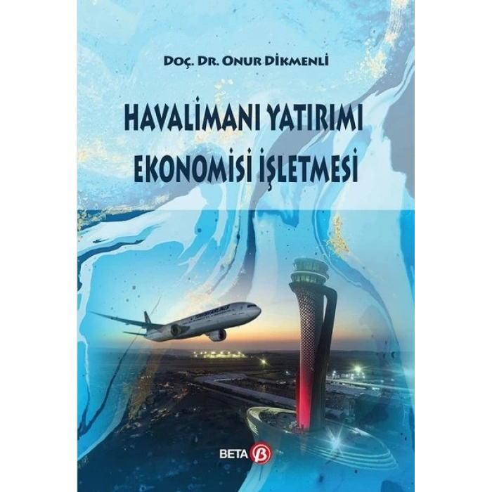 Havalimanı Yatırımı Ekonomisi İşletmesi