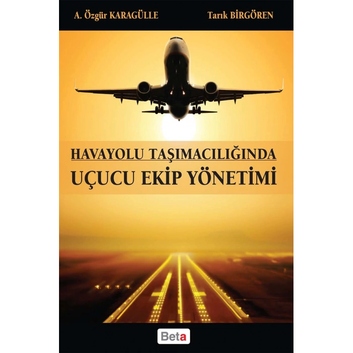 Havayolu Taşımacılığında Uçucu Ekip Yönetimi