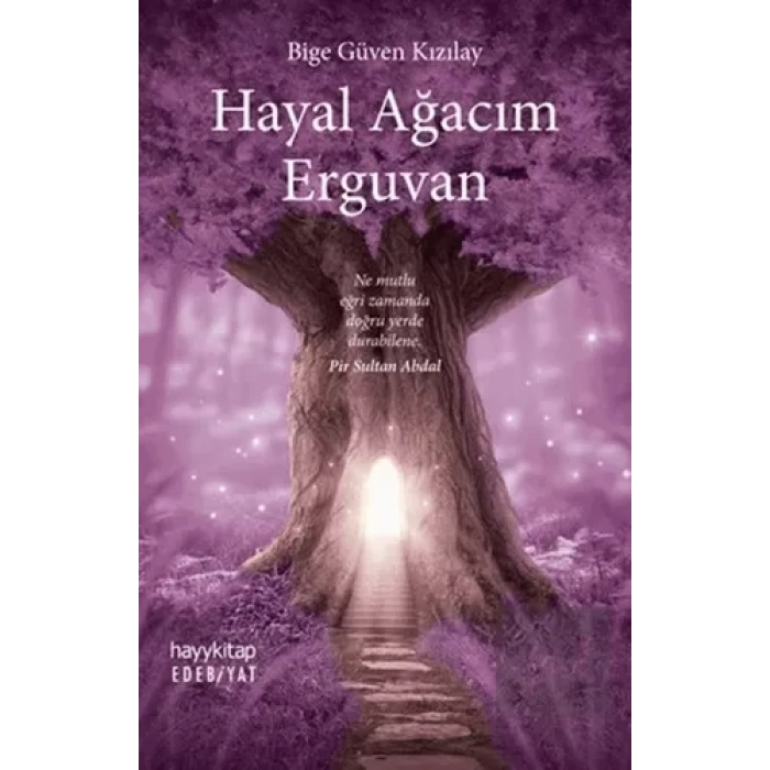 Hayal Ağacım Erguvan