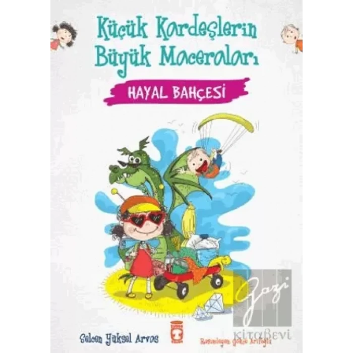 Hayal Bahçesi - Küçük Kardeşlerin Büyük Maceraları