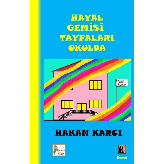 Hayal Gemisi Tayfaları Okulda