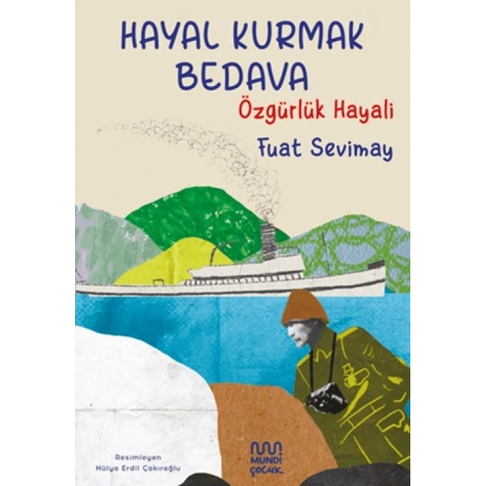 Hayal Kurmak Bedava: Özgürlük Hayali